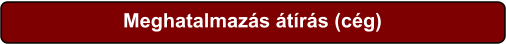 Meghatalmazás átírás (cég)